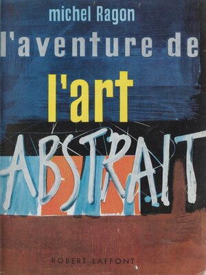 cover image of L'aventure de l'art abstrait